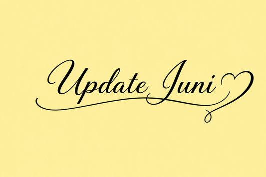 Juni Update - ich melde mich mal zwischendurch!