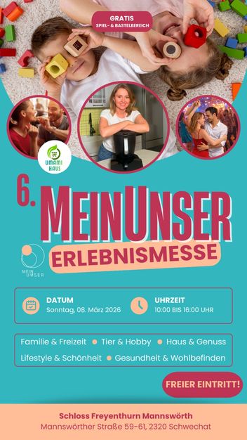 08. März 2026 - Niederösterreich, 6. MeinUnser Erlebnismesse